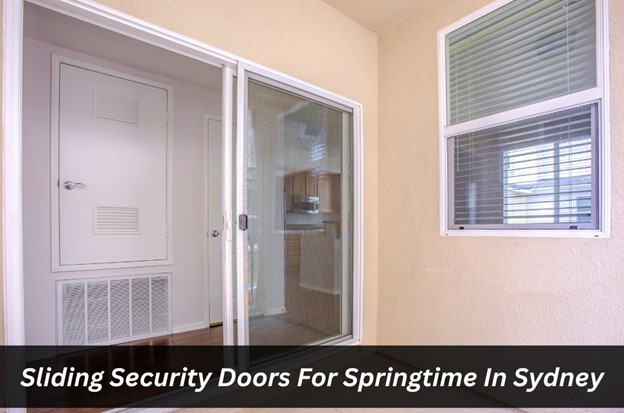 Darley Aluminium Introduces Screen Guard Sliding Security Doors For A Secure Springtime In Sydney